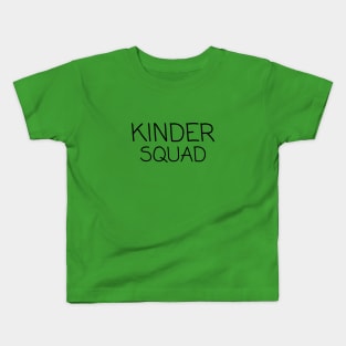 Kinder Squad Kids T-Shirt